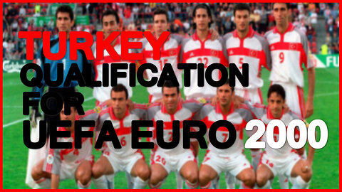 Turkey - Qualification for UEFA EURO 2000