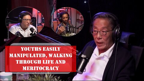 YLB #551: Youths Easily Manipulated, Walking Through Life And Meritocracy