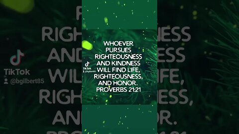 Proverbs 21:21 #Kindness #Honor #Life #Righteousness