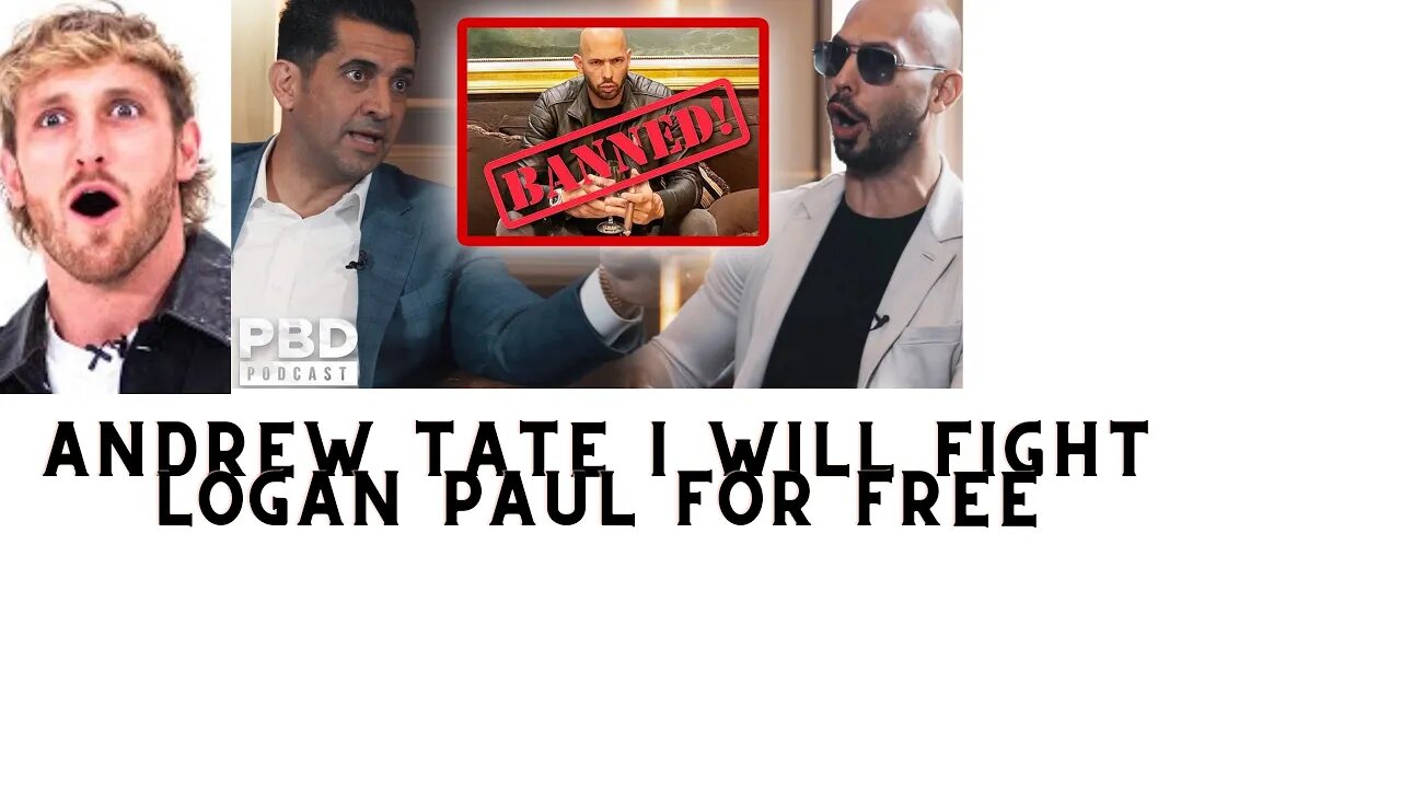 TRENDING ANDREW TATE SPEAKS ON LOGAN PAUL BEING A PUPPET FOR THE MATRIX ON PBD PODCAST
