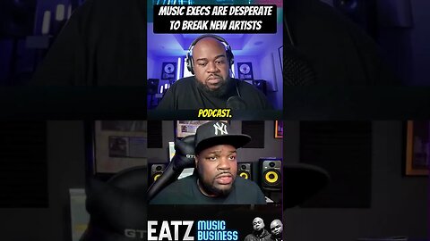 Music Execs Are Desperate To Break New Artists