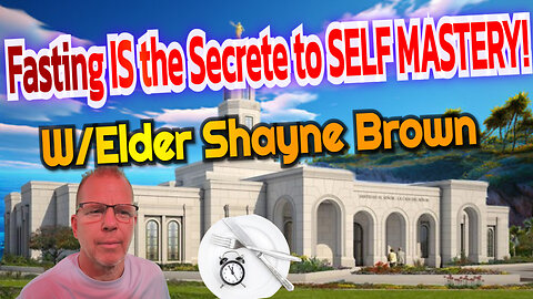 Fasting Builds Self Mastery! Podcast 23 Episode 2
