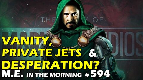 RDJ's Ridiculous Doom Paycheck and Marvel's Desperation | MEiTM #594