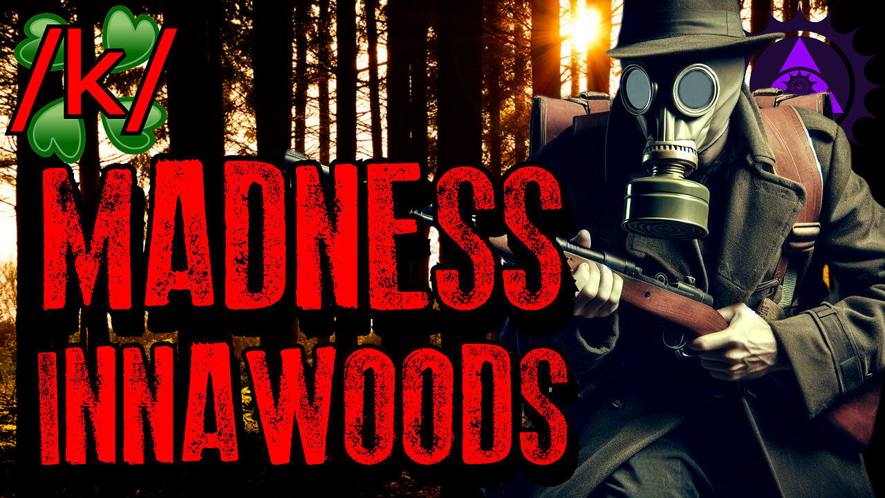 Experiencing Madness While Innawoods | 4chan /x/ Innawoods Greentext Stories Thread