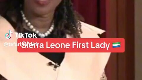 Listen to what Sierra Leone first lady is saying