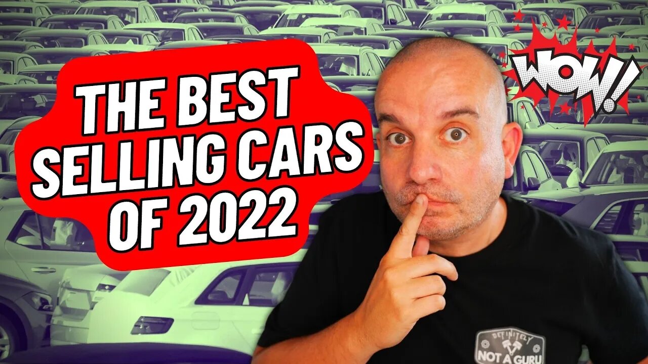 What were the BEST SELLING CARS of 2022?
