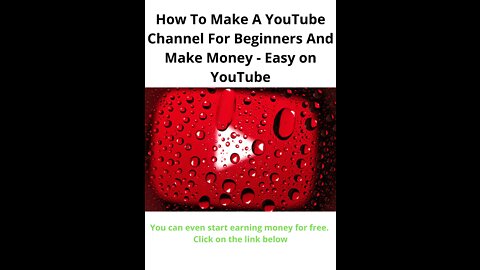 How To Make A YouTube Channel For Beginners And Make Money - Easy YouTube Channel Tutorial (2022)