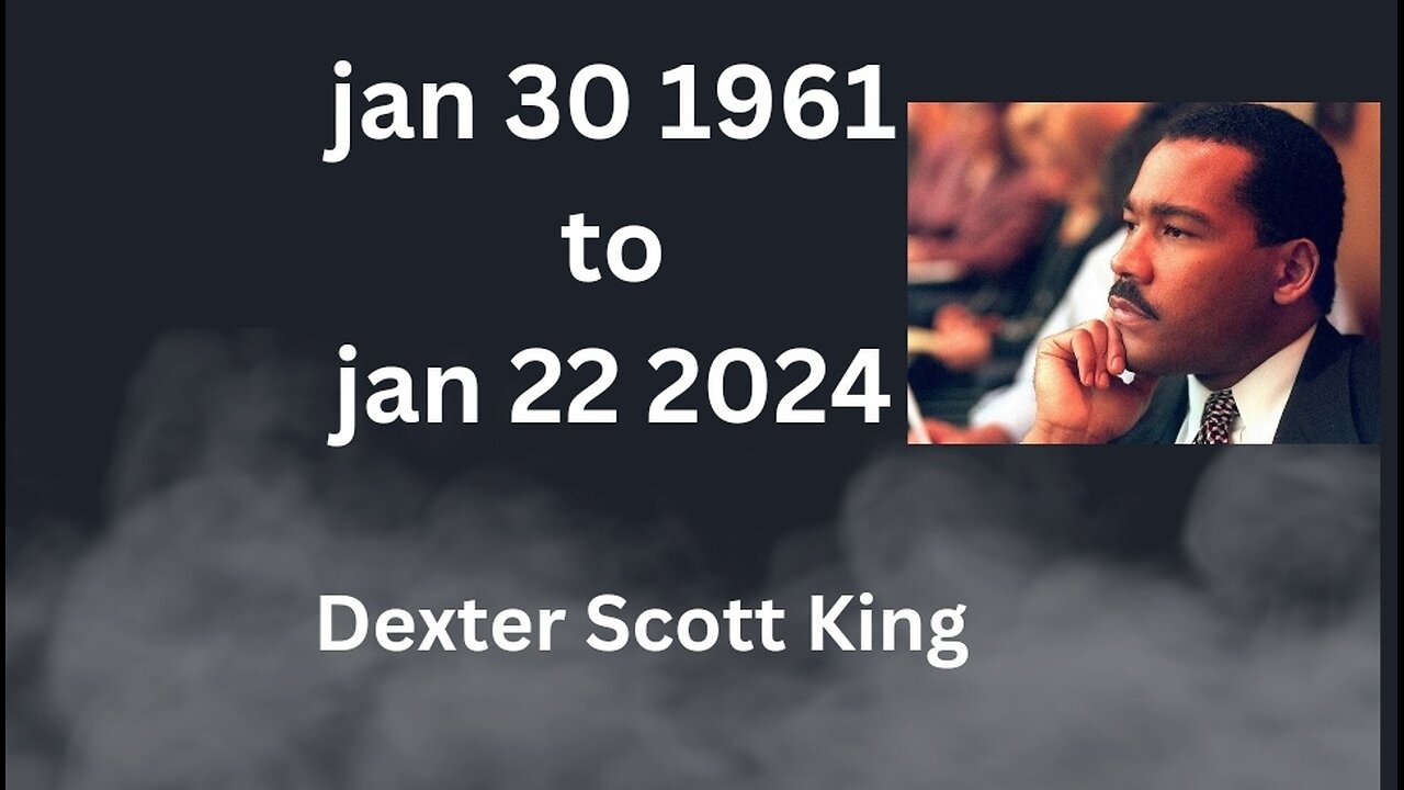 Rest In Peace...Dexter Scott King