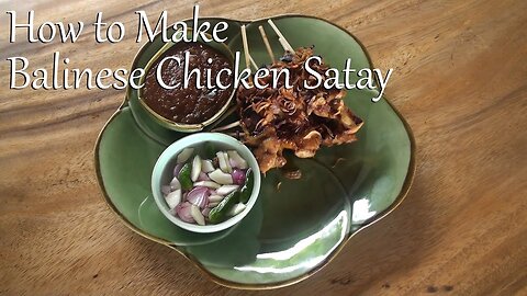 Balinese Chicken Satay with Peanut Dipping Sauce