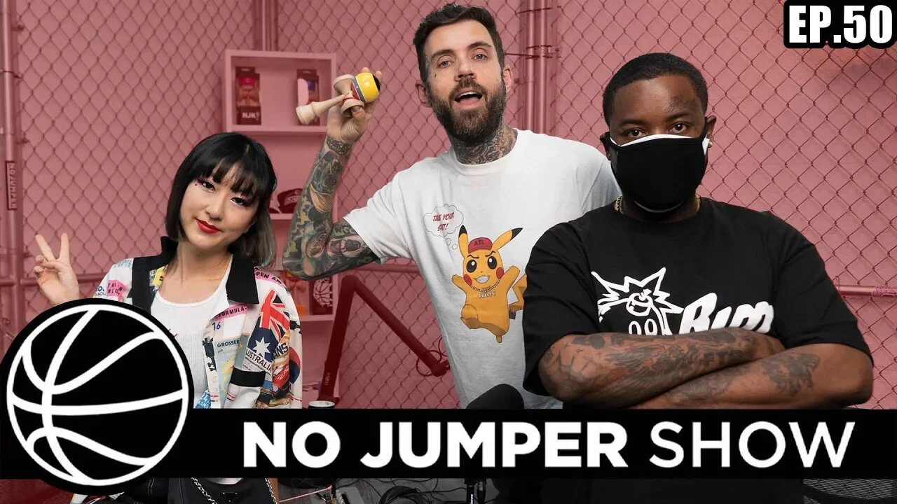 The No Jumper Show Ep. 50