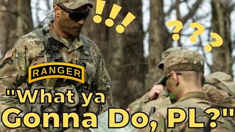 Ranger School Song - “What Ya Gonna Do PL?”