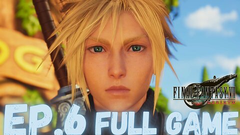 FINAL FANTASY VII REBIRTH Gameplay Walkthrough EP.6- Moogle FULL GAME