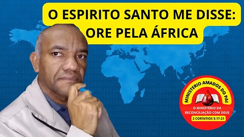 O SENHOR ME DISSE PARA ORAR PELA ÁFRICA E ALGO SOBRENATURAL ACONTECEU. #avivamentonobrasil