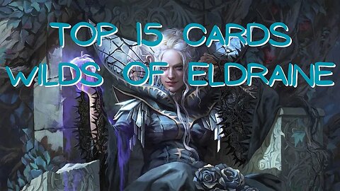 Wilds of Eldraine | MTG Top 15 Cards