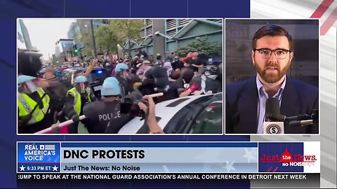 Columnist Tony Kinnett calls DNC riots one of the ‘strangest” events he’s ever covered