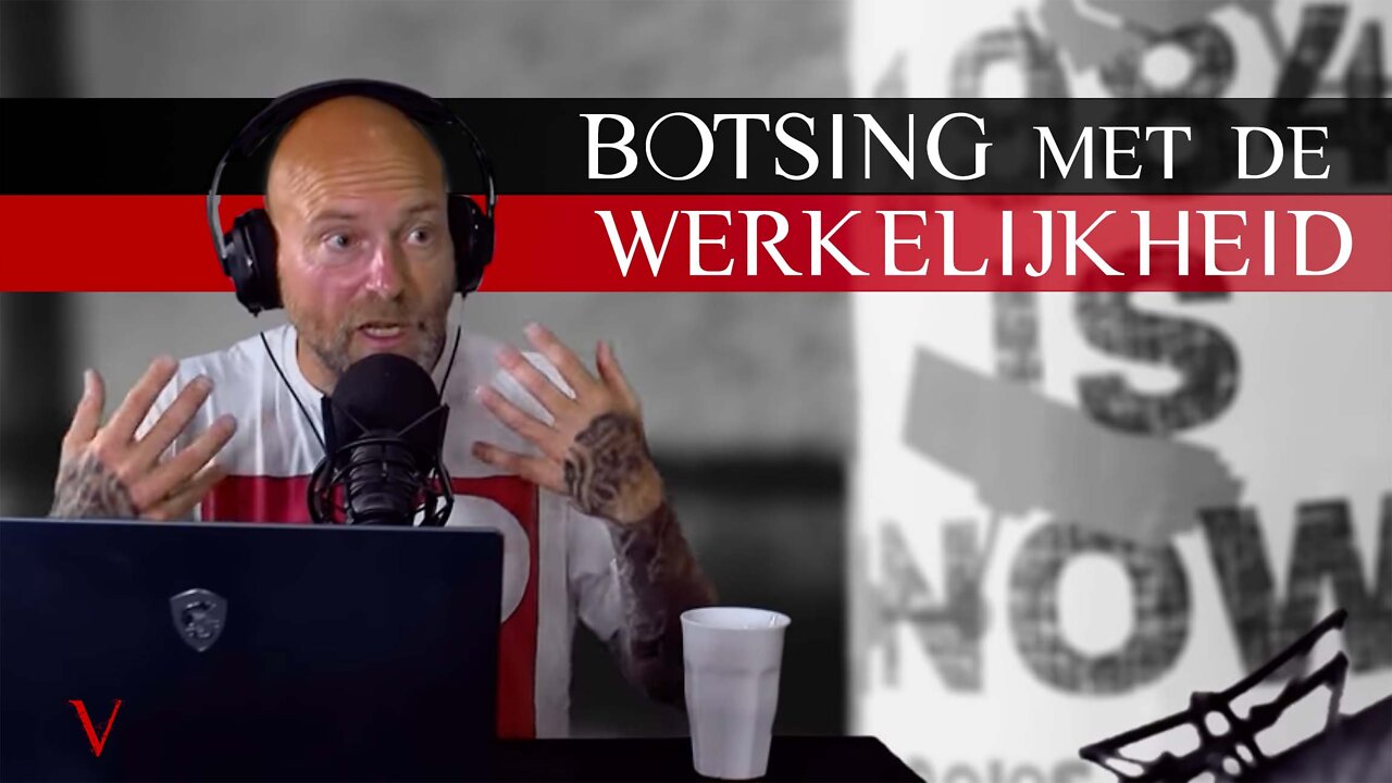 Botsing met de werkelijkheid | #63 | V for Valentine