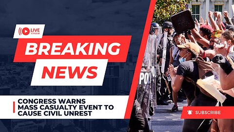 Congress Warns of a MASS CASUALTY Event to Cause Civil Unrest 09/24/2024