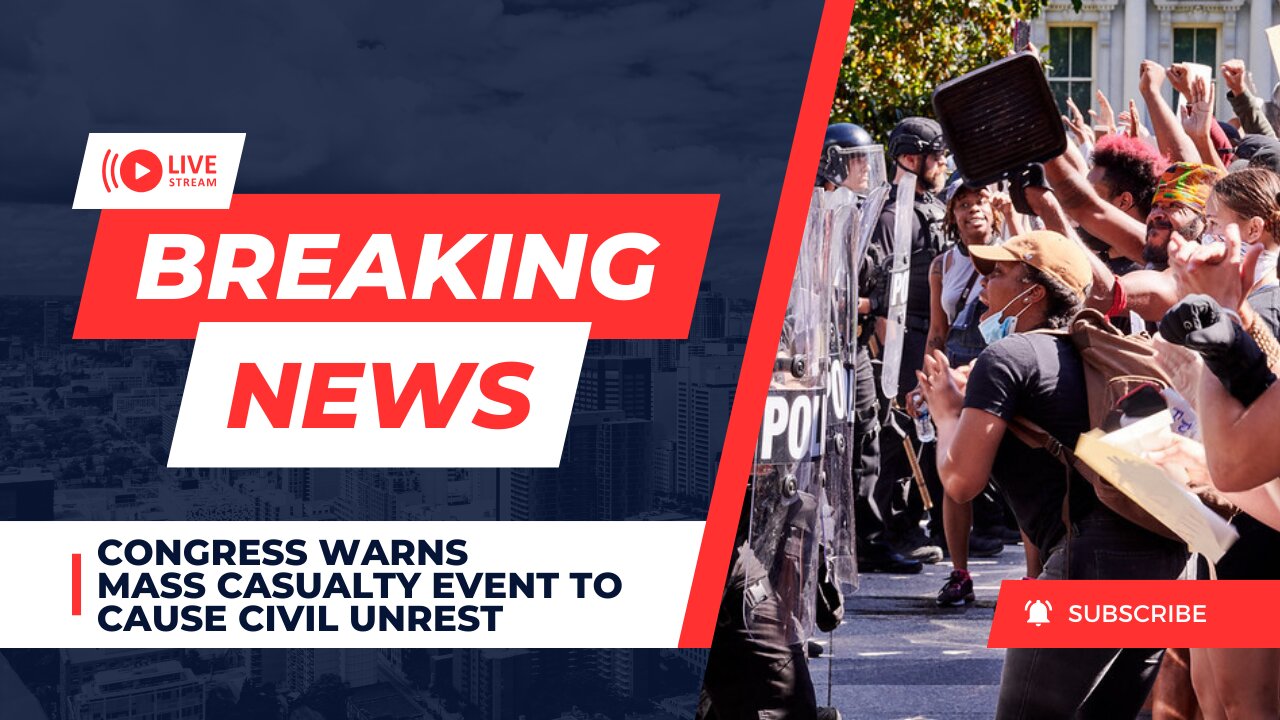 Congress Warns of a MASS CASUALTY Event to Cause Civil Unrest 09/24/2024