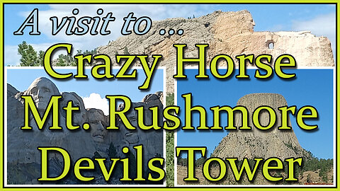 A visit to Crazy Horse, Mt. Rushmore & Devils Tower