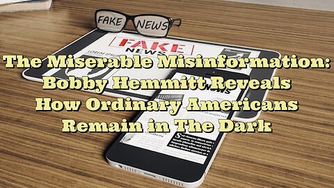 Bobby Hemmitt: The Miserable Misinformation