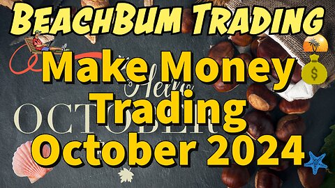 Make Money Trading October 2024