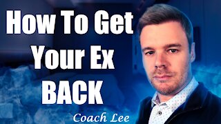 How To Get Your Ex Back