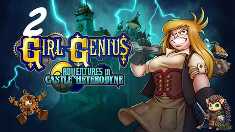 The Foundry - Girl Genius: Adventures In Castle Heterodyne BLIND [2]