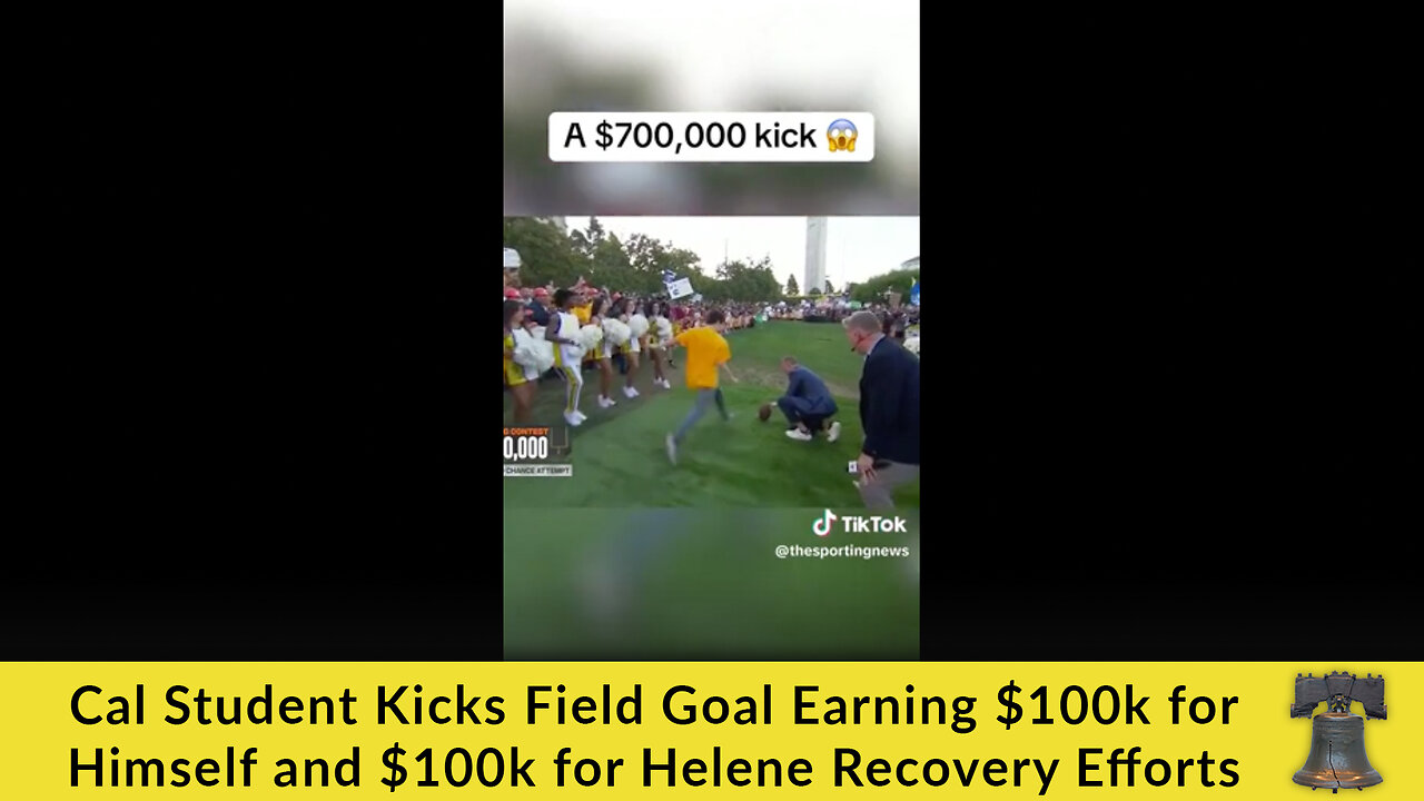 Cal Student Kicks Field Goal Earning $100k for Himself and $100k for Helene Recovery Efforts