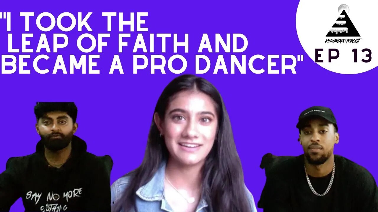 This Pro Dancer SWEARS by the leap of faith ft TinyTina | Kilimanjaro Podcast Episode 13