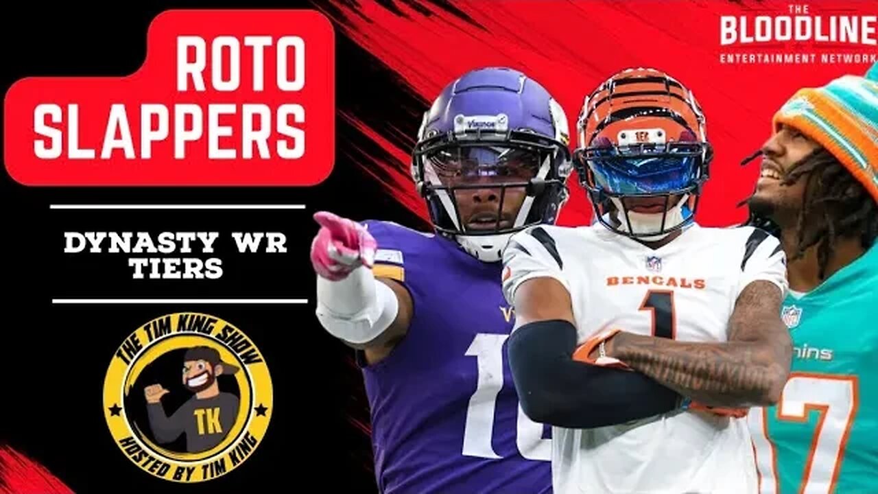 Roto Slappers - Fantasy Football - Dynasty WR Tiers