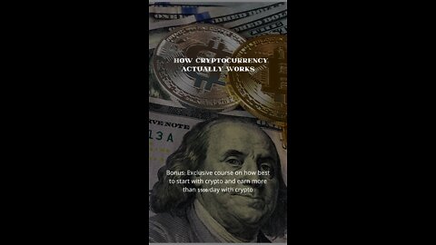 How Cryptocurrency actually Works