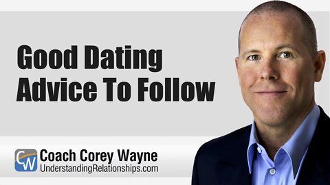 Good Dating Advice To Follow