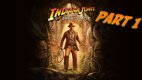 🔴LIVE - Indiana Jones and the Great Circle - Part 1!