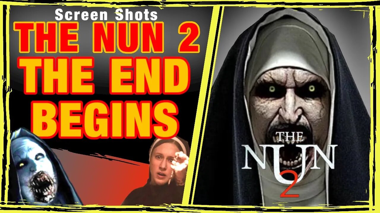 The NUN 2 - FULL REVIEW - You Ain't Seen NUN-thin yet