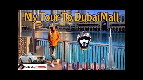 Burj Khalifa Dubai Mall Tour By Me