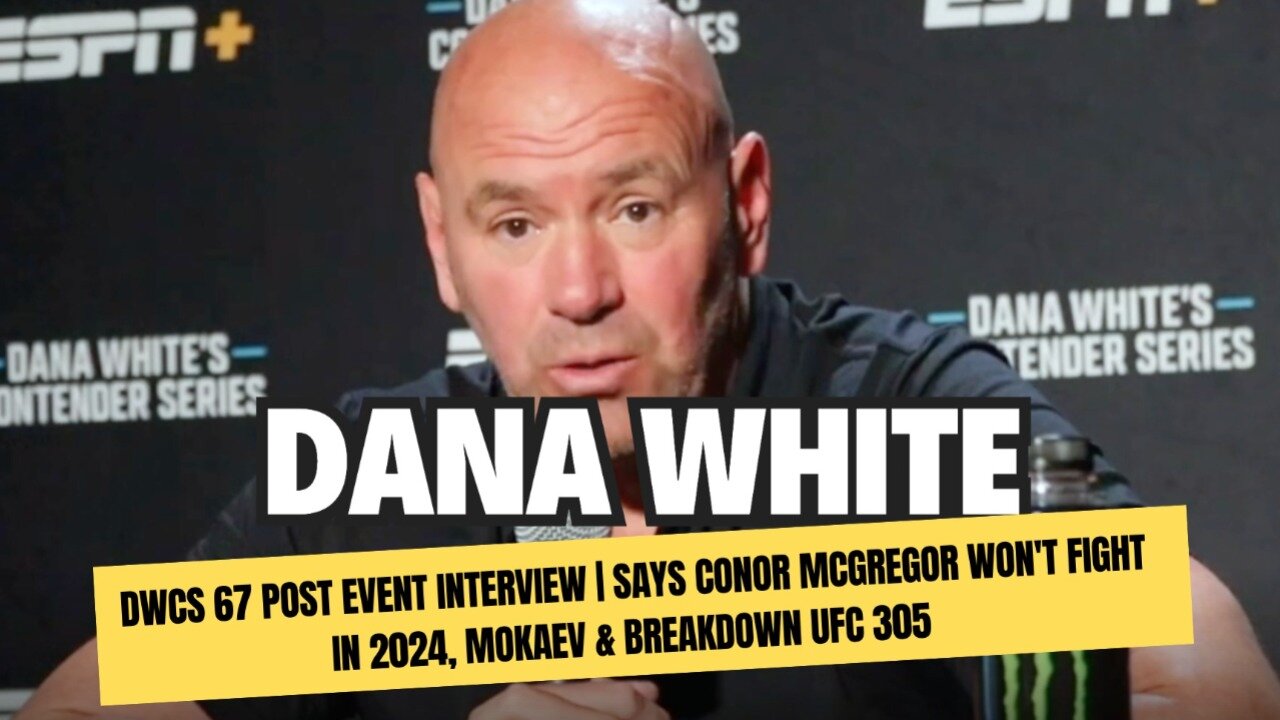 Dana white DWCS 67 post-event interview | Conor McGregor WON'T FIGHT in