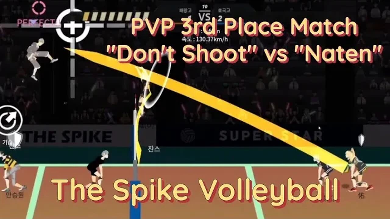 The Spike Volleyball - PVP 3rd Place Match - "Naten" vs "Don't Shoot" - WITH Commentary