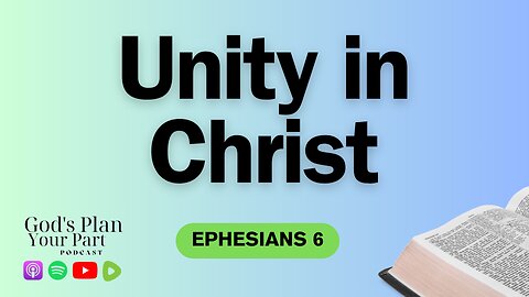 Ephesians 1 | The Power of Unity in Christ