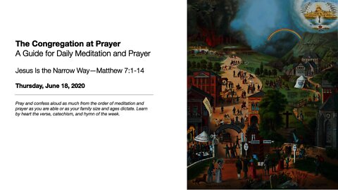 Jesus Is the Narrow Way - The Congregation at Prayer for June 18, 2020