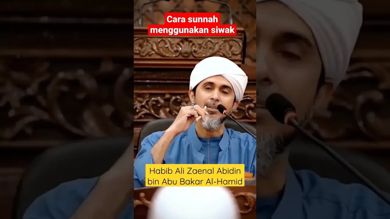 Ceramah Habib Ali Zaenal Abidin bin Abu Bakar Al-Hamid || Cara sunnah menggunakan siwak