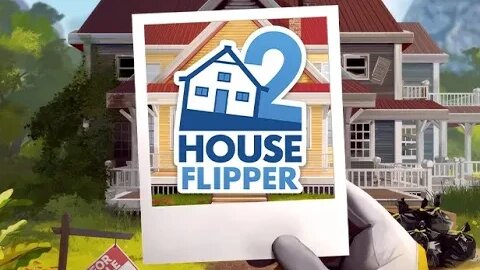 House Flipper 2: Como Transformar uma Casa Velha em uma Obra de Arte