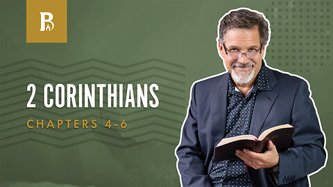 Bible Discovery, 2 Corinthians 4-6 | A Better Life - November 20, 2023