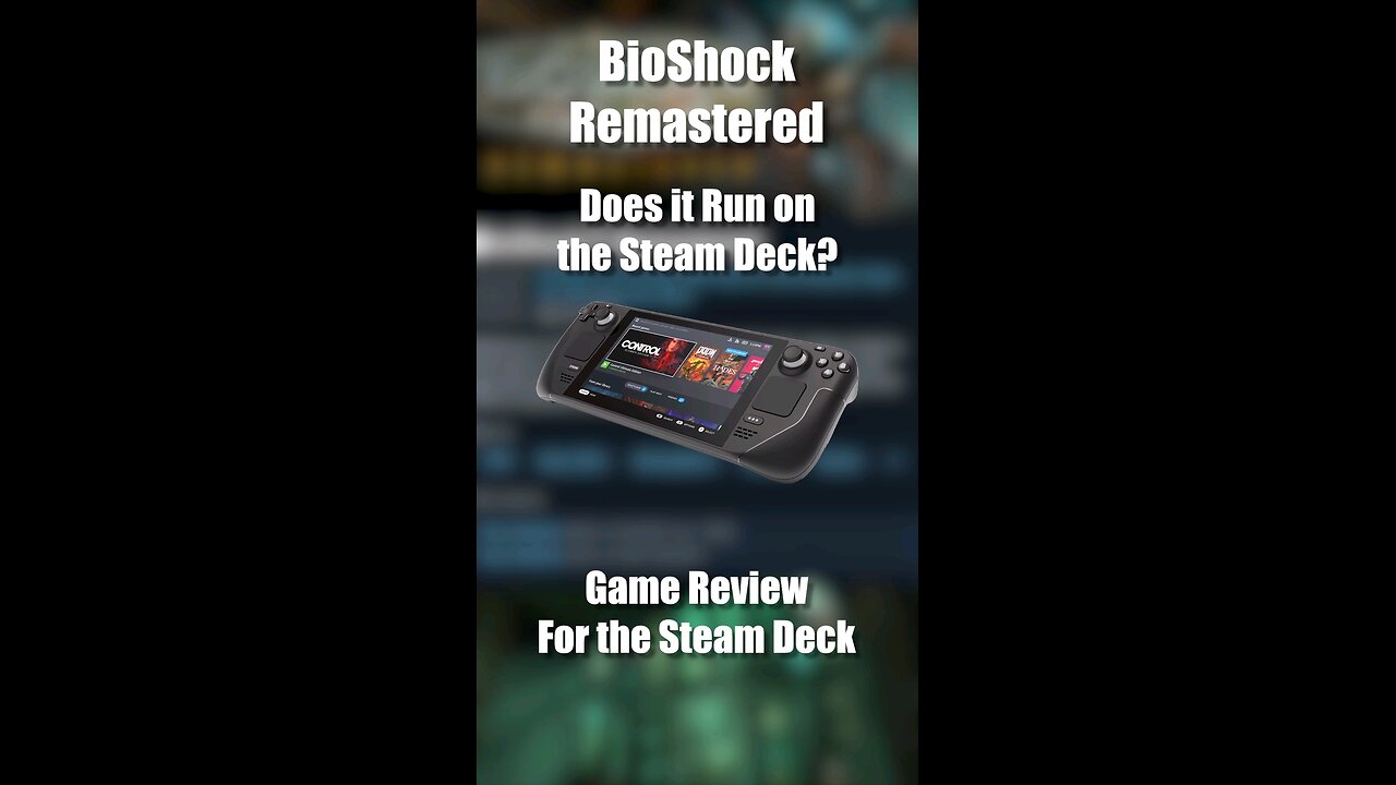 BioShock Remastered on the Steam Deck