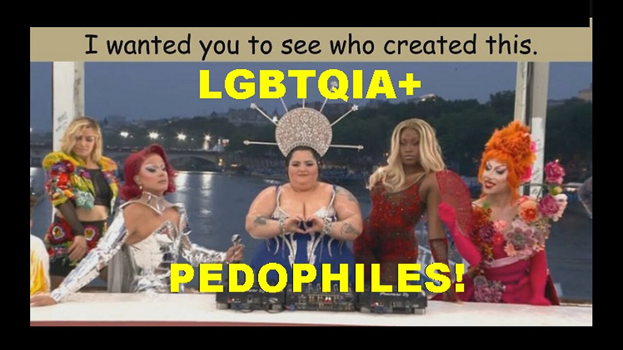 The Sick Satanic Pedophile LGBTQIA+ Olympic Committee in Plain Sight! [2024]