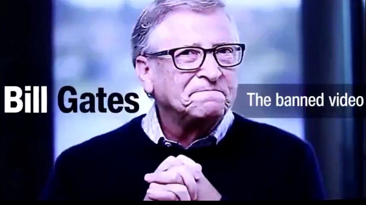 THE REAL SERIAL KILLER BILL GATES - THE BANNED VIDEO ☠️