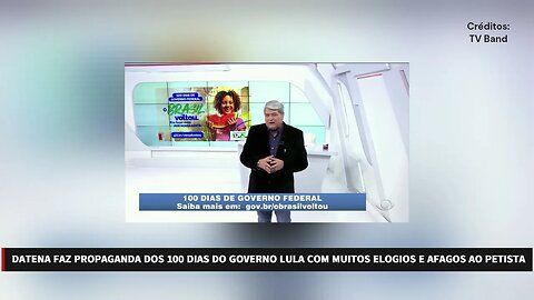 DATENA FAZ PROPAGANDA DOS 100 DIAS DO GOVERNO LULA COM MUITOS ELOGIOS E AFAGOS