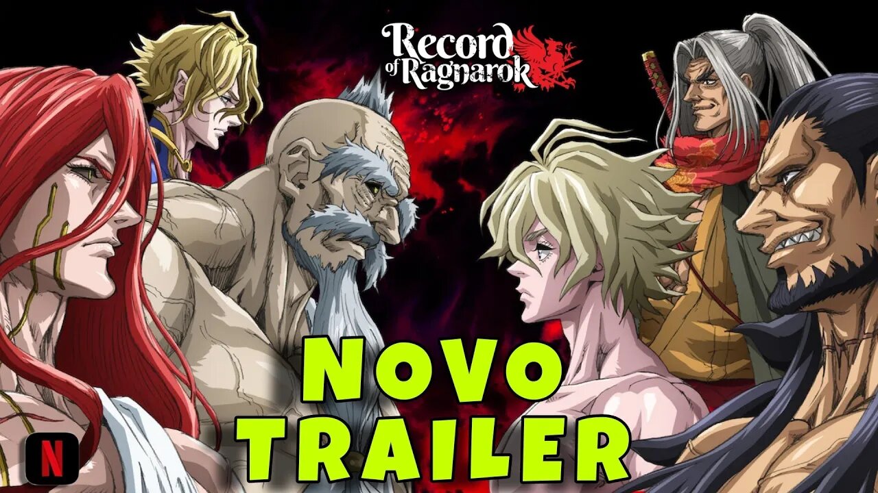 Novo trailer Record of Ragnarok 2 - Legendado