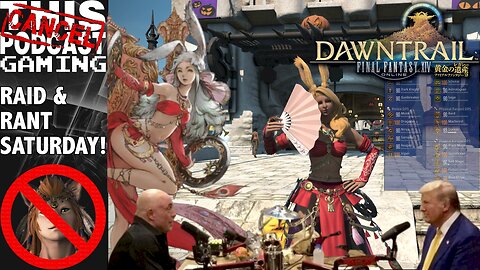 Final Fantasy XIV Dawntrail: Raid & Rant Saturday! Donald Trump x Joe Rogan, Smile 2 Reviewed, More!