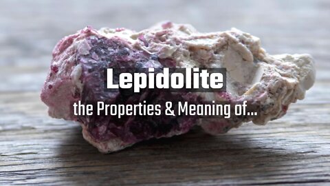 Lepidolite Meaning Benefits and Spiritual Properties