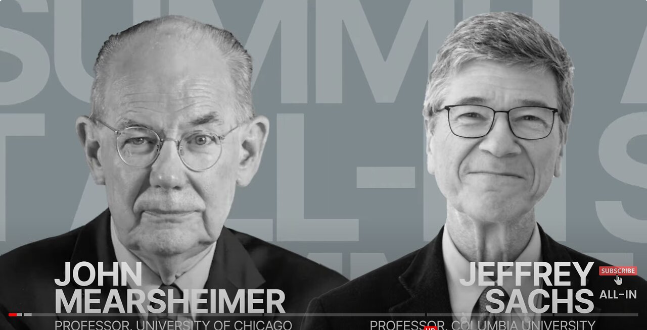 John Mearsheimer and Jeffrey Sachs All-In Summit 2024